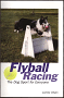 cover of Flyball Racing